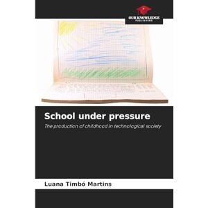 Timbó Martins, Luana School under pressure: The production of childhood in technological society Timbó Martins, Luana School under pressure: The production of childhood in technological society
