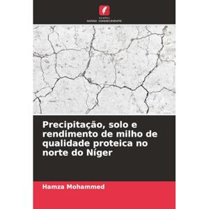 Mohammed, Hamza Precipitação, solo e rendimento de milho de qualidade proteica no norte do Níger Mohammed, Hamza Precipitação, solo e rendimento de milho de qualidade proteica no norte do Níger