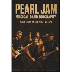 SALLA, ROLLY PEARL JAM MUSICAL BAND BIOGRAPHY: THERE LIFES AND MUSICAL IMPACT SALLA, ROLLY PEARL JAM MUSICAL BAND BIOGRAPHY: THERE LIFES AND MUSICAL IMPACT