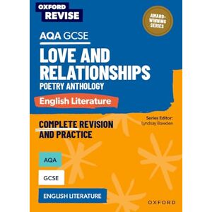 Elsdon, Graham AQA GCSE English Literature: Love and Relationships Poetry Anthology (Oxford Revise: English Literature) Elsdon, Graham AQA GCSE English Literature: Love and Relationships Poetry Anthology (Oxford Revise: English Literature)