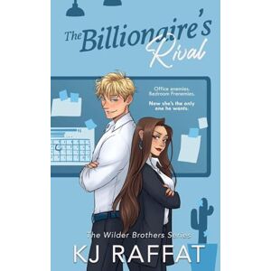 Raffat, Kj The Billionaire's Rival: 2 (Wilder Brothers) Raffat, Kj The Billionaire's Rival: 2 (Wilder Brothers)