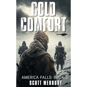 Scott America Falls: Cold Comfort: 3 Scott America Falls: Cold Comfort: 3