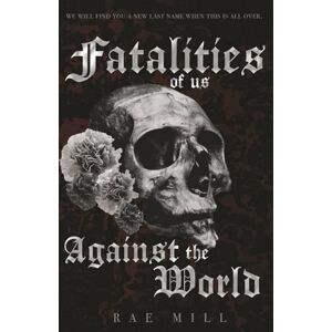 Mill, Rae Fatalities of Us Against the World Mill, Rae Fatalities of Us Against the World