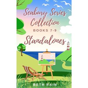 Rain, Beth Standalones: Seabury Series Collection: Books 7-9 Rain, Beth Standalones: Seabury Series Collection: Books 7-9