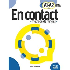 Penfornis, J L En contact: Livre ce l'eleve A1/A2 + audio telechargeable Penfornis, J L En contact: Livre ce l'eleve A1/A2 + audio telechargeable