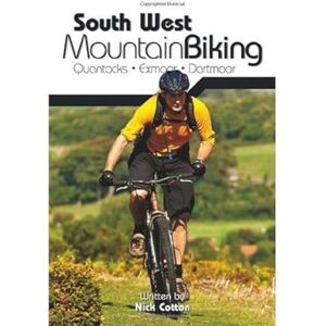 Nick Cotton South West Mountain Biking Quantocks, Exmoor, Dartmoor Nick Cotton South West Mountain Biking Quantocks, Exmoor, Dartmoor