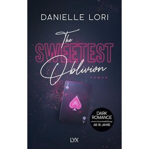 Lori, Danielle The Sweetest Oblivion: Roman Lori, Danielle The Sweetest Oblivion: Roman