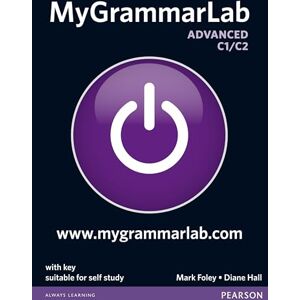 Foley, Mark MyGrammarLab Advanced with Key and MyLab Pack (Longman Learners Grammar) Foley, Mark MyGrammarLab Advanced with Key and MyLab Pack (Longman Learners Grammar)