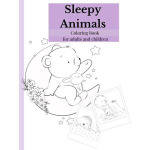 perfect-strategy Sleepy Animals Coloring Book for Adults and Children: Perfect for a screen free bed time routine. Relaxing and calming. perfect-strategy Sleepy Animals Coloring Book for Adults and Children: Perfect for a screen free bed time routine. Relaxing and calming.