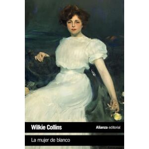 Collins, Wilkie La mujer de blanco Collins, Wilkie La mujer de blanco