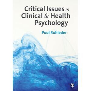 Rohleder, Poul Critical Issues in Clinical and Health Psychology Rohleder, Poul Critical Issues in Clinical and Health Psychology