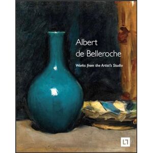 Kenney, George Albert de Belleroche Works from the Artist’s Studio & Catalogue Raisonné of the Lithographic Work: & Catalogue Raisonné of the Lithographic Work Kenney, George Albert de Belleroche Works from the Artist’s Studio & Catalogue Raisonné of the Lithographic Work: & Catalogue Raisonné of the Lithographic Work