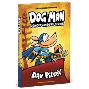 Pilkey, Dav De woef van de wildernis (Dog man, 6) Pilkey, Dav De woef van de wildernis (Dog man, 6)
