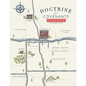 Foster, Shannon Doctrine and Covenants Study Book: Second Edition Foster, Shannon Doctrine and Covenants Study Book: Second Edition