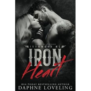 Loveling, Daphne Iron Heart (Lords of Carnage Ironwood MC): 2 Loveling, Daphne Iron Heart (Lords of Carnage Ironwood MC): 2