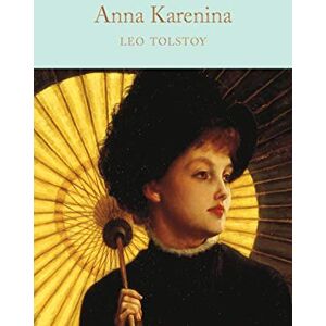 Tolstoy, Leo Anna Karenina: Leo Tolstoy: 99 (Macmillan Collector's Library, 99) Tolstoy, Leo Anna Karenina: Leo Tolstoy: 99 (Macmillan Collector's Library, 99)