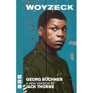 Georg Buchner Woyzeck (NHB Modern Plays) Georg Buchner Woyzeck (NHB Modern Plays)