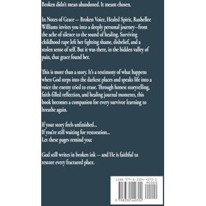 Williams Notes Of Grace Thorns in my Soul Book One: Broken Voice, Healed Spirit Williams Notes Of Grace Thorns in my Soul Book One: Broken Voice, Healed Spirit