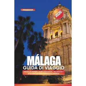 WYNTER, AVA MÁLAGA Guida di viaggio 2026: Attività per famiglie, strade panoramiche, vita notturna e programmi per il fine settimana in Andalusia WYNTER, AVA MÁLAGA Guida di viaggio 2026: Attività per famiglie, strade panoramiche, vita notturna e programmi per il fine settimana in Andalusia