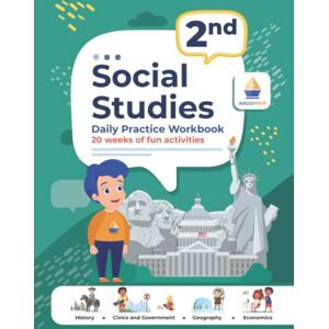 ArgoPrep 2nd Grade Social Studies: Daily Practice Workbook 20 Weeks of Fun Activities History Civic and Government Geography Economics + Video ... Each Question (Social Studies by ) ArgoPrep 2nd Grade Social Studies: Daily Practice Workbook 20 Weeks of Fun Activities History Civic and Government Geography Economics + Video ... Each Question (Social Studies by )