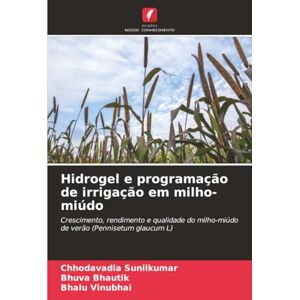 Sunilkumar, Chhodavadia Hidrogel e programação de irrigação em milho-miúdo: Crescimento, rendimento e qualidade do milho-miúdo de verão (Pennisetum glaucum L) Sunilkumar, Chhodavadia Hidrogel e programação de irrigação em milho-miúdo: Crescimento, rendimento e qualidade do milho-miúdo de verão (Pennisetum glaucum L)