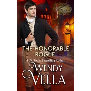 Vella, Wendy The Honorable Rogue: A Historical Romance Mystery (The Notorious Nightingales) Vella, Wendy The Honorable Rogue: A Historical Romance Mystery (The Notorious Nightingales)
