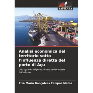 Gonçalves Campos Matos, Elza Maria Analisi economica del territorio sotto l'influenza diretta del porto di Açu: Uno sguardo dal punto di vista dell'economia istituzionale Gonçalves Campos Matos, Elza Maria Analisi economica del territorio sotto l'influenza diretta del porto di Açu: Uno sguardo dal punto di vista dell'economia istituzionale