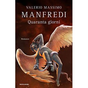 Manfredi, Valerio Massimo Quaranta giorni Manfredi, Valerio Massimo Quaranta giorni