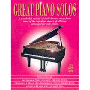 Various Great Piano Solos The Show Book Pf: A Super Collection of the Greatest Showstoppers for Piano Solo Various Great Piano Solos The Show Book Pf: A Super Collection of the Greatest Showstoppers for Piano Solo