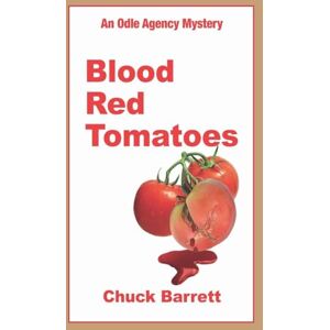 Barrett, Chuck Blood Red Tomatoes Barrett, Chuck Blood Red Tomatoes