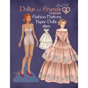 Tinli, Basak Dollys and Friends Originals Fashion History Paper Dolls, 1850s: Fashion Craft Vintage Dress Up Collection of Victorian Costumes (Dollys and Friends ORIGINALS Paper Dolls) Tinli, Basak Dollys and Friends Originals Fashion History Paper Dolls, 1850s: Fashion Craft Vintage Dress Up Collection of Victorian Costumes (Dollys and Friends ORIGINALS Paper Dolls)
