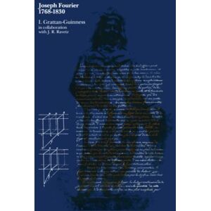 Grattan-Guiness, Ivor Joseph Fourier, 1768-1830: A Survey of His Life and Work (The MIT Press) Grattan-Guiness, Ivor Joseph Fourier, 1768-1830: A Survey of His Life and Work (The MIT Press)