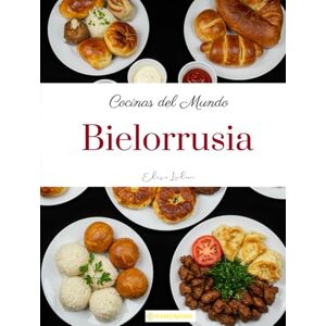 Leclerc, Elise Cocinas del Mundo: Bielorrusia Leclerc, Elise Cocinas del Mundo: Bielorrusia