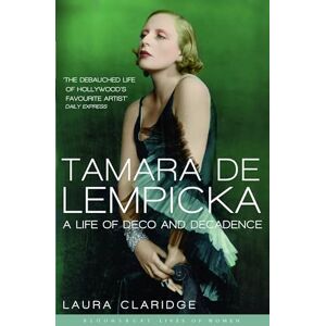 Claridge, Laura Tamara De Lempicka (Bloomsbury Lives of Women) Claridge, Laura Tamara De Lempicka (Bloomsbury Lives of Women)