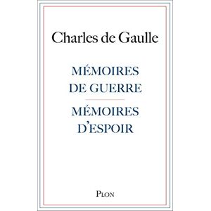 Gaulle, Charles de Mémoires de guerre, mémoires d'espoir Gaulle, Charles de Mémoires de guerre, mémoires d'espoir