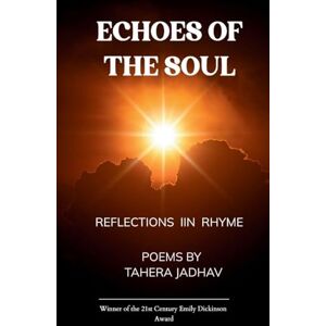 Jadhav, Tahera Echoes Of The Soul (Edition1st) Jadhav, Tahera Echoes Of The Soul (Edition1st)