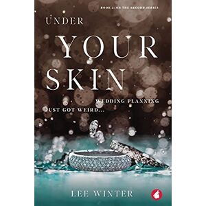 Lee Under Your Skin: Volume 2 (On The Record) Lee Under Your Skin: Volume 2 (On The Record)
