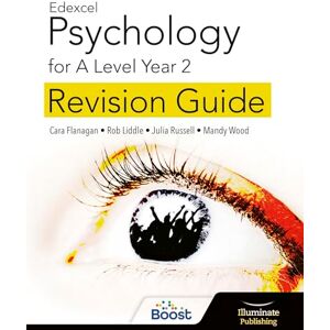 Flanagan, Cara Edexcel Psychology for A Level Year 2: Revision Guide Flanagan, Cara Edexcel Psychology for A Level Year 2: Revision Guide