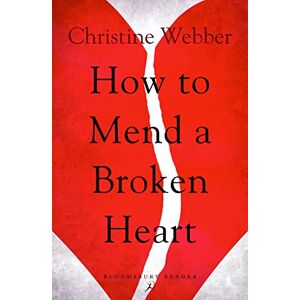 Webber, Christine How to Mend a Broken Heart Webber, Christine How to Mend a Broken Heart