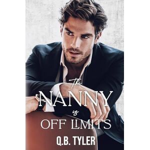 Tyler, Q.B. The Nanny is Off Limits Tyler, Q.B. The Nanny is Off Limits
