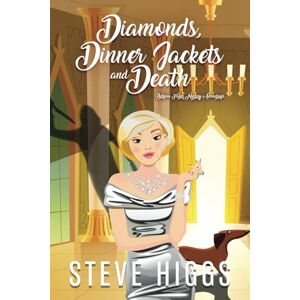higgs, steve Diamonds, Dinner Jackets, and Death (Patricia Fisher Mystery Adventures) higgs, steve Diamonds, Dinner Jackets, and Death (Patricia Fisher Mystery Adventures)