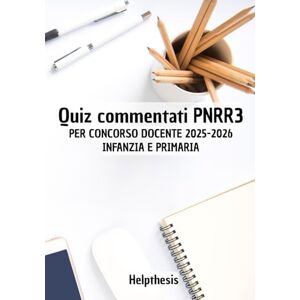 Thesis, Help Chi educa impara 2: Eserciziario completo per PNRR3: Esercizi Completi Infanzia Primaria Thesis, Help Chi educa impara 2: Eserciziario completo per PNRR3: Esercizi Completi Infanzia Primaria