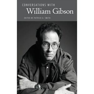 Conversations with William Gibson (Literary Conversations Series) Conversations with William Gibson (Literary Conversations Series)