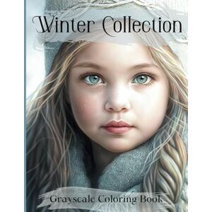 Toscani, Isabella Winter collection Grayscale Coloring book: 45 Little Princesses Portrait Toscani, Isabella Winter collection Grayscale Coloring book: 45 Little Princesses Portrait