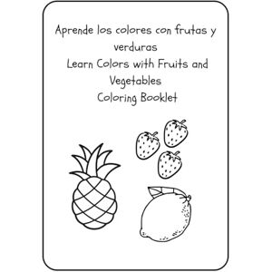 Lonso, Formmin Learn Colors with Fruits and Vegetables Coloring Booklet Lonso, Formmin Learn Colors with Fruits and Vegetables Coloring Booklet