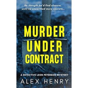 Henry, Alex Murder Under Contract (Detective Leon Peterson Mysteries) Henry, Alex Murder Under Contract (Detective Leon Peterson Mysteries)