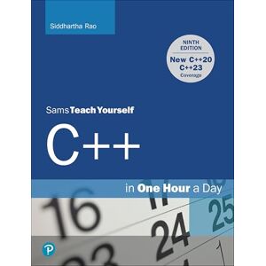 Rao, Siddhartha C++ in One Hour a Day, Sams Teach Yourself Rao, Siddhartha C++ in One Hour a Day, Sams Teach Yourself