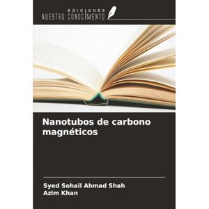 Sohail Ahmad Shah, Syed Nanotubos de carbono magnéticos Sohail Ahmad Shah, Syed Nanotubos de carbono magnéticos