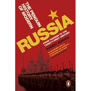 Service, Robert The Penguin History of Modern Russia: From Tsarism to the Twenty-first Century, Fifth Edition Service, Robert The Penguin History of Modern Russia: From Tsarism to the Twenty-first Century, Fifth Edition