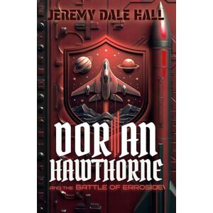 Hall, Jeremy Dale Dorian Hawthorne and the Battle of Erroside (The Dorian Hawthorne Saga) Hall, Jeremy Dale Dorian Hawthorne and the Battle of Erroside (The Dorian Hawthorne Saga)